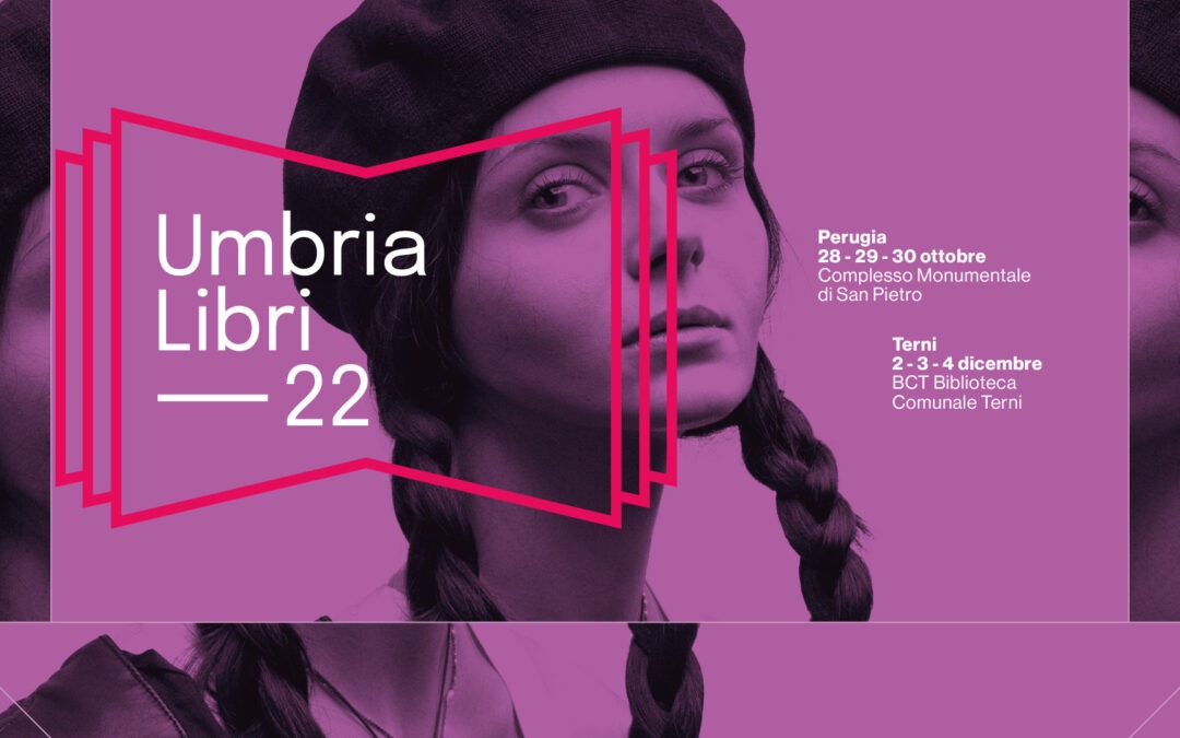 UmbriaLibri 2022 28 – 30 OTTOBRE